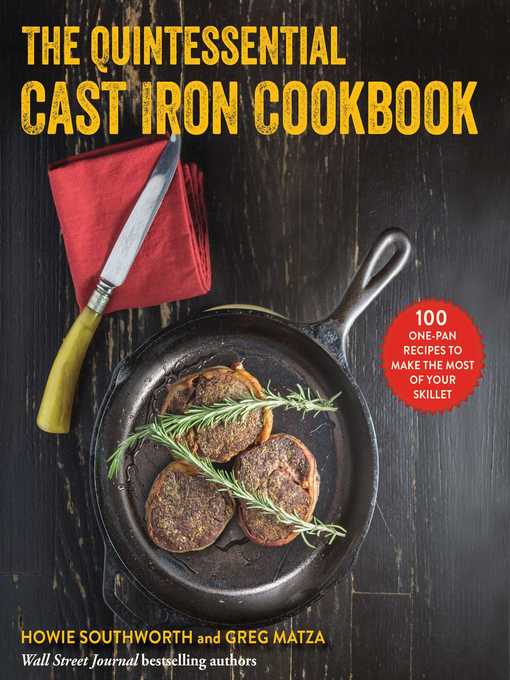 Title details for The Quintessential Cast Iron Cookbook by Howie Southworth - Wait list
